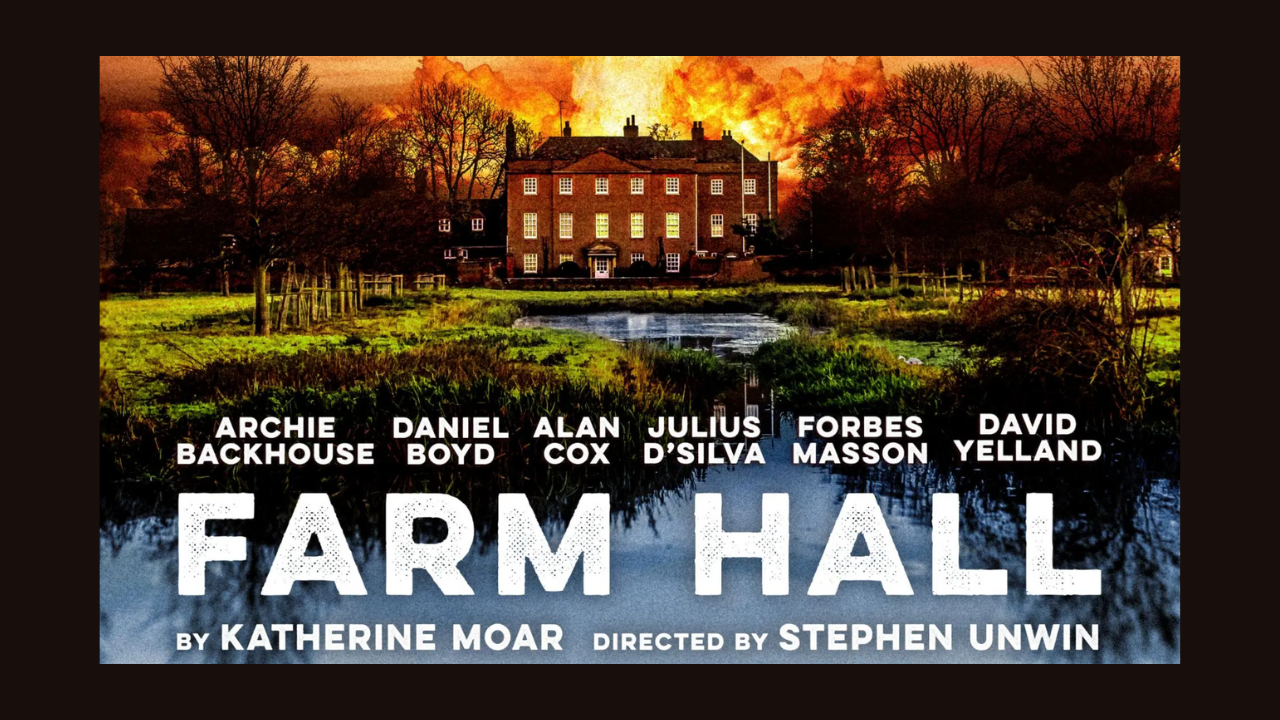 Farm Hall Announces West End Transfer to Theatre Royal Haymarket